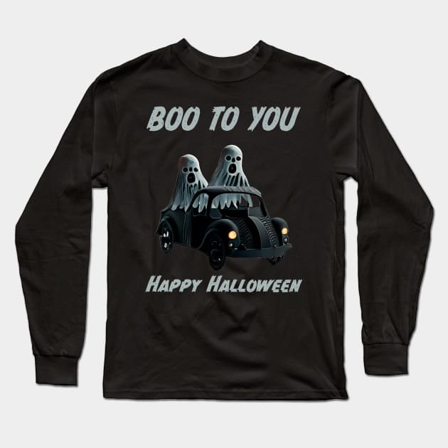 Boo to You 2 Ghosts in a Car for Halloween Parade Long Sleeve T-Shirt by FrogAndToadsWorkshop